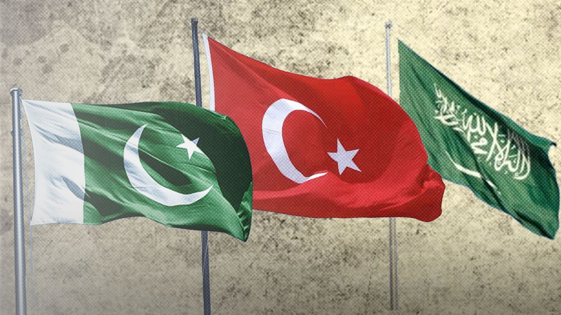 Flags of Türkiye, Pakistan and Saudi Arabia